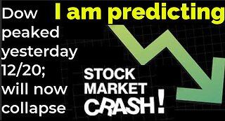 Prediction Dow peaked yesterday 12 20; will now collapse