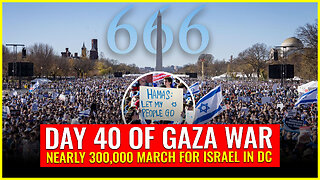 DAY 40 OF GAZA WAR: NEARLY 300,000 MARCH FOR ISRAEL IN DC