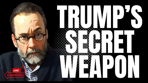 Trump's Secret Weapon