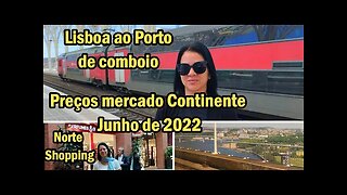 Chegada em Portugal, Passeio por Lisboa, Lisboa ao Porto de Comboio