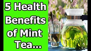 5 Health Benefits of Mint Tea