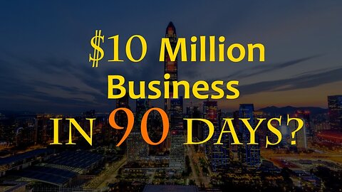 10 Million Dollar Business In 90 Days Case Study [REVERSE EXIT STRATEGY]