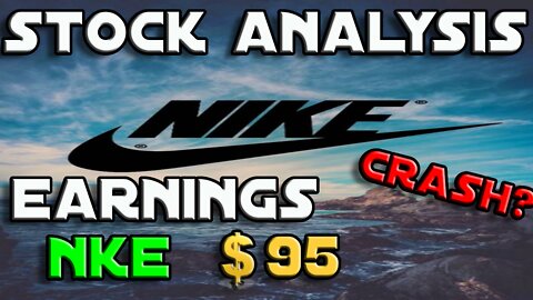 Stock Analysis + Earnings Report | Nike Inc. (NKE) | CRASHING!!!