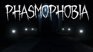 "Replay" Spooktacular SpookTober Collab "Phasmophobia" w/D-Pad Chad & Maybe More come Hang Out.