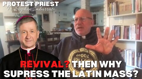 Eucharistic Revival? Then Why Suppress the Latin Mass? | Fr. Stephen Imbarrato Live