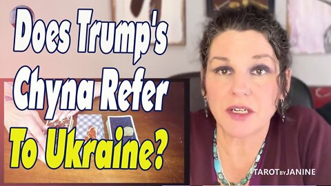 TAROT BY JANINE 💖 DOES TRUMP'S CHYNA REFER TO UKRAINE? WHAT IS PUTIN'S NEXT MOVE? - TRUMP NEWS