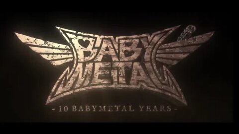 BABYMETAL-10 Years Anniversary-Karate HD