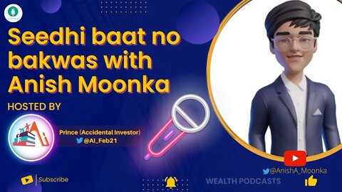 Seedhi baat no bakwas with Anish Moonka | Wealth Podcast