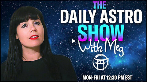 THE DAILY ASTRO SHOW with MEG - JUNE 24