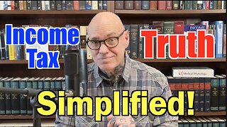 The Tax Code SIMPLIFIED! Learn the TRUTH!