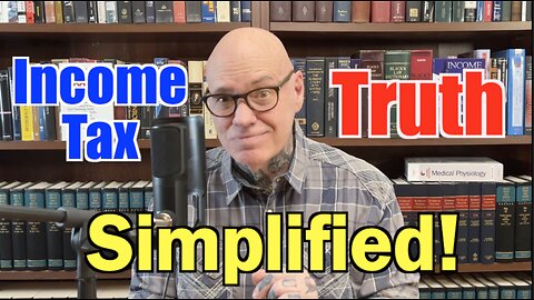 The Tax Code SIMPLIFIED! Learn the TRUTH!