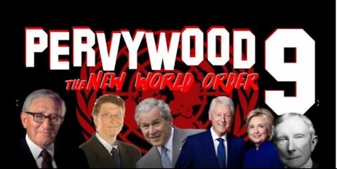 Pervywood 9 Vol. 1 Part 1 of 4 - The New World Order