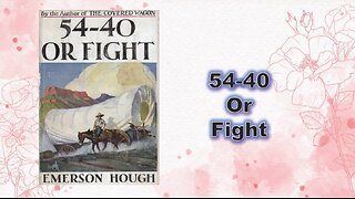 54-40 or fight - Chapter 01