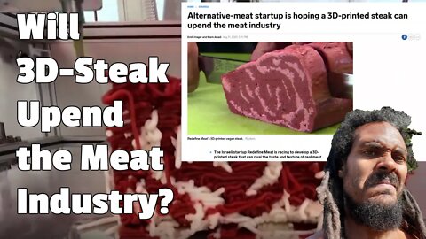 Will 3D-Printed Steak Upend the Meat Industry? Is Lab-Grown Meat the Future? Is Any of it Healthy?