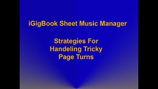 Strategies For Handling Tricky Page Turns - iGigBook 10