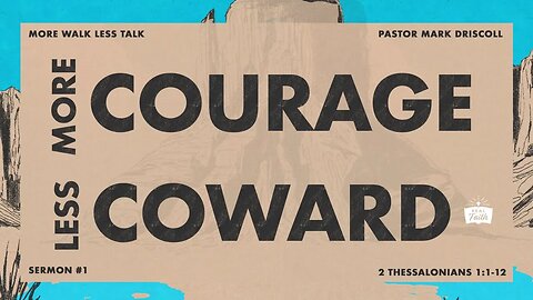 How to Be Courageous (In a World of Cowards)