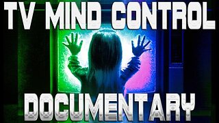 Ultimate TV Mind Control Documentary ｜ Media Manipulation