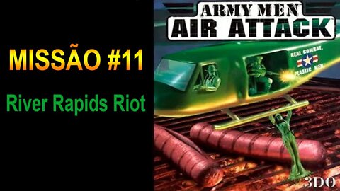 [PS1] - Army Men: Air Attack - [Missão 11 - River Rapids Riot] - 1440p