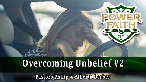 Overcoming Unbelief #2