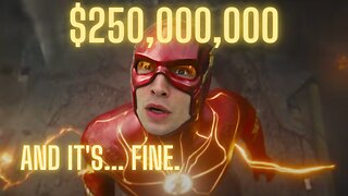 The Flash: A Quarter Billion Dollar Fumble