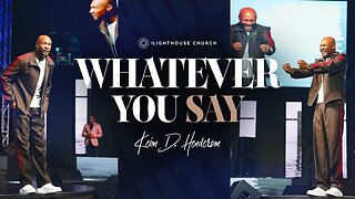 Whatever You Say -- Keion Henderson
