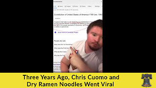 Three Years Ago, Chris Cuomo and Dry Ramen Noodles Went Viral