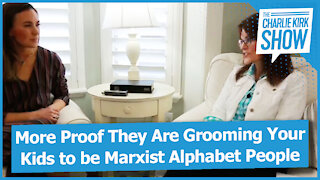 More Proof They Are Grooming Your Kids to be Marxist Alphabet People