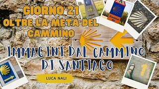 Giorno 21 - Oltre la metà del Cammino - IMMAGINI DAL CAMMINO DI SANTIAGO