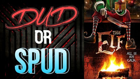 DUD or SPUD - The Elf