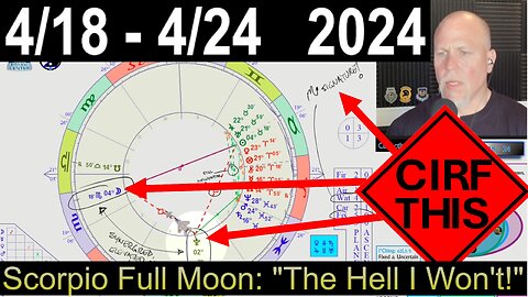 CIRF #409: Scorpio Full Moon and the Runaway Bulls 4/18 - 4/24