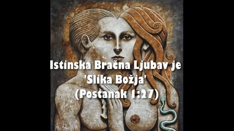 ISTINSKA BRAČNA LJUBAV - 06. Istinska Bračna Ljubav je 'Slika Božja' (Postanak 1:27)