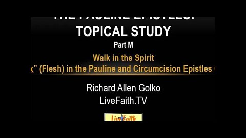 The Pauline Epistles:Topical Study -- Walk in the Spirit PartL