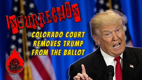 Trump Removed from Ballot by Colorado Court