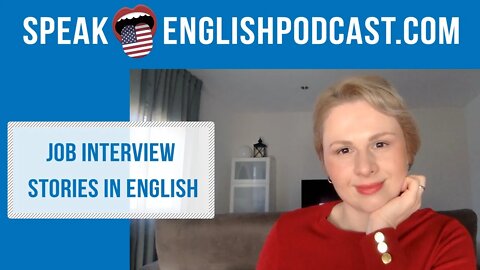 #155 Job Interview Stories in English