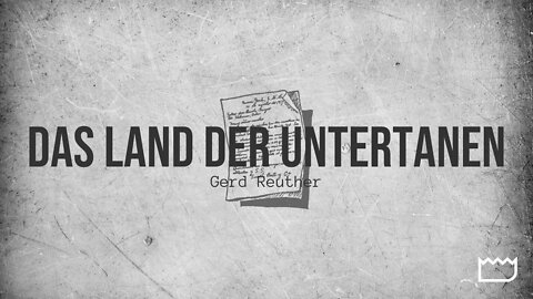 Das Land der Untertanen | von Gerd Reuther