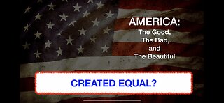 AMERICA: The Good, The Bad, And The Beautiful Ep.3