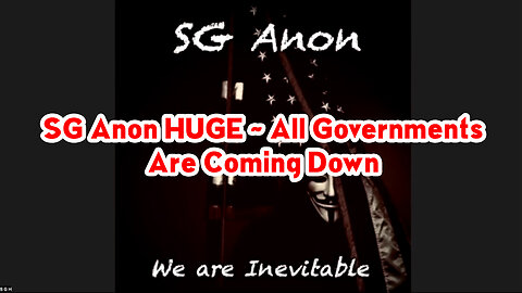 SG Anon HUGE in Dec ~ All Governments Are Coming Down