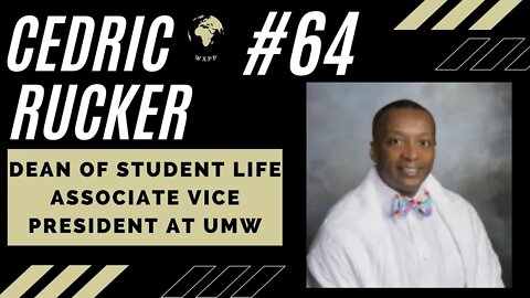 Cedric Rucker (Dean of Student Life at UMW) #64