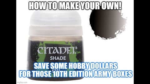 How to make Games Workshop shades!