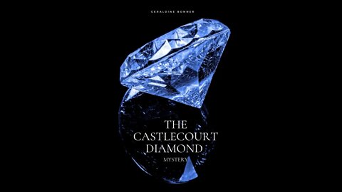 The Castlecourt Diamond Mystery by Geraldine Bonner - Audiobook