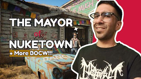 The Mayor of Nuketown + More BOCW
