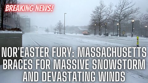 Nor'easter Fury: Massachusetts Braces for Massive Snowstorm and Devastating Winds#usnews #uspolitics