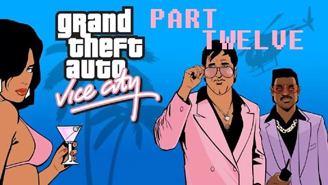 (PART 12) [Lance is Slippin'] Grand Theft Auto: Vice City