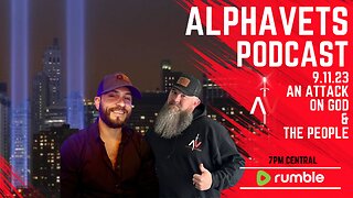 ALPHAVETS 9.11.23 AN ATTACK ON GOD & THE PEOPLE