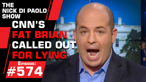 CNN's FAT BRIAN Called Out for LYING | Nick Di Paolo Show #574