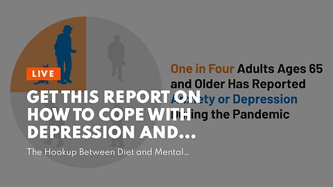 Get This Report on How to Cope with Depression and Anxiety During the COVID-19 Pandemic