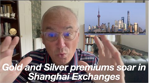 Shanghai Draining the West of Precious Metals.