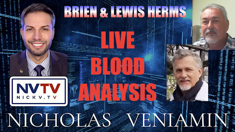 Brien & Lewis Herms Discusses Live Blood Analysis with Nicholas Veniamin