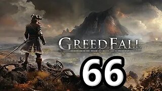 Mykillangelo Plays Greedfall #66