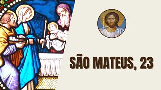 São Mateus, 23 - "Dirigindo-se, então, Jesus à multidão e aos seus discípulos, disse: Os escribas"